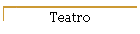 Teatro